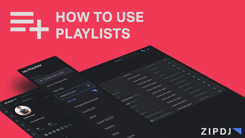 How to Use Playlists with ZIPDJ