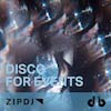 Disco For Events - ZIPDJ Pack